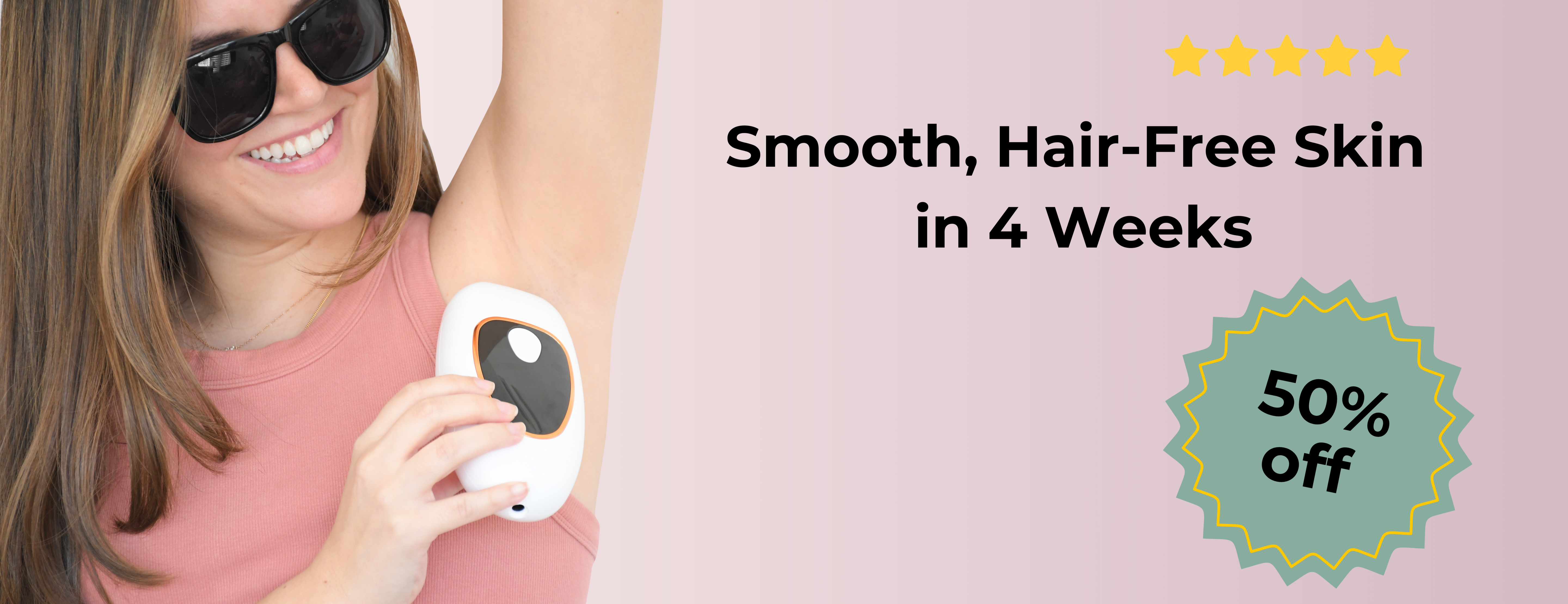 Woman using a hair removal device with promotional text on a pink background
